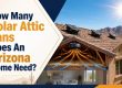How Many Solar Attic Fans Does An Arizona Home Need?